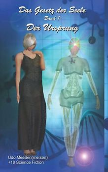 Band 1 - Der Ursprung (Das Gesetz der Seele, Band 1)