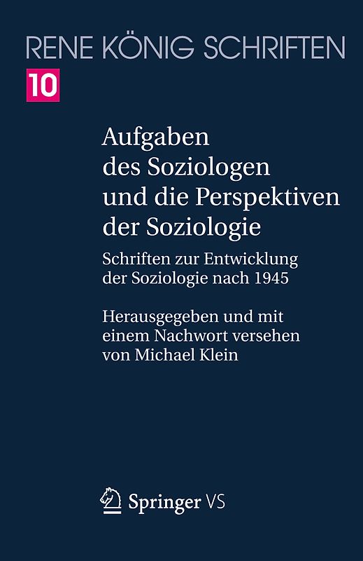 Aufgaben des Soziologen und die Perspektiven der Soziologie