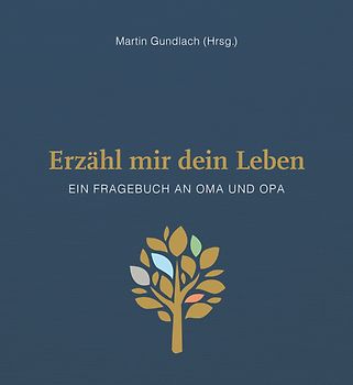 Erzähl mir dein Leben - Leinenausgabe