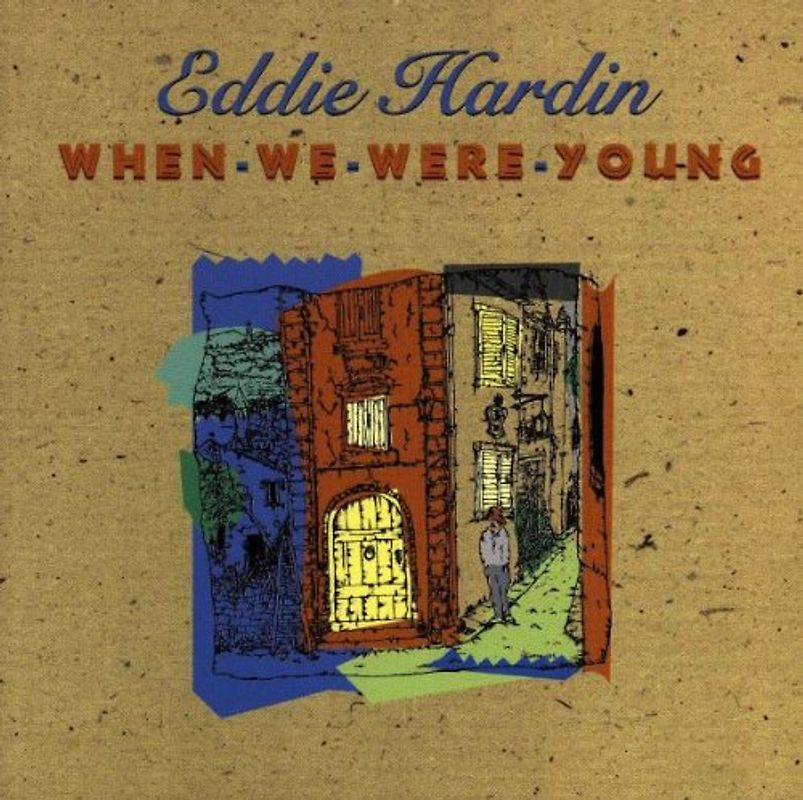 Eddie Hardin - When We Were Young