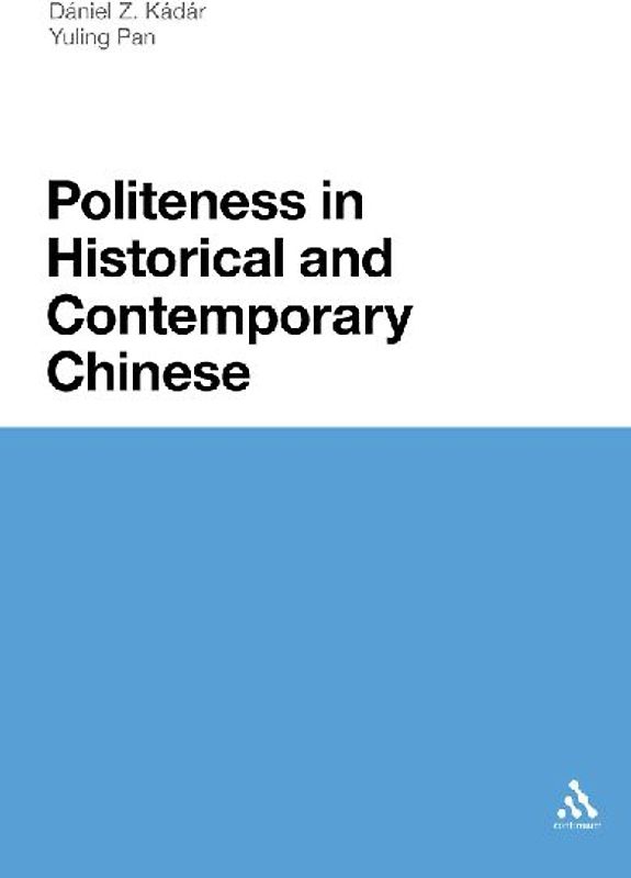 Politeness in Historical and Contemporary Chinese