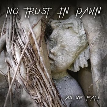 No Trust In Dawn - As We Fall