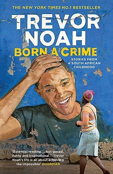 Born A Crime - Trevor Noah [Paperback]