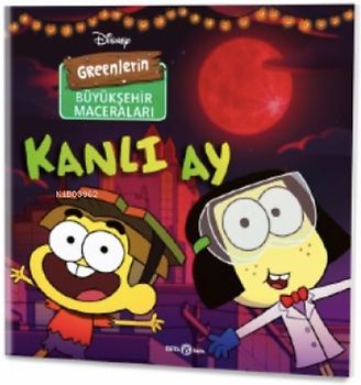 Disney - Greenlerin Büyüksehir Maceralari Kanli Ay