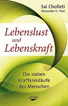 Lebenslust und Lebenskraft (Gebundene Ausgabe)
