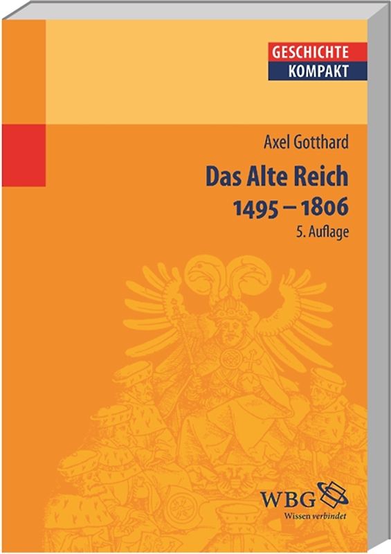 Das Alte Reich 1495 – 1806