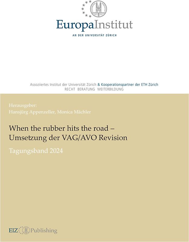 When the rubber hits the road – Umsetzung der VAG/AVO Revision