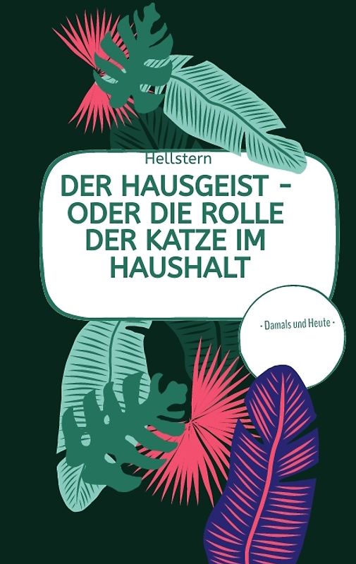 DER HAUSGEIST - Oder die Rolle der Katze im Haushalt (Softcover)