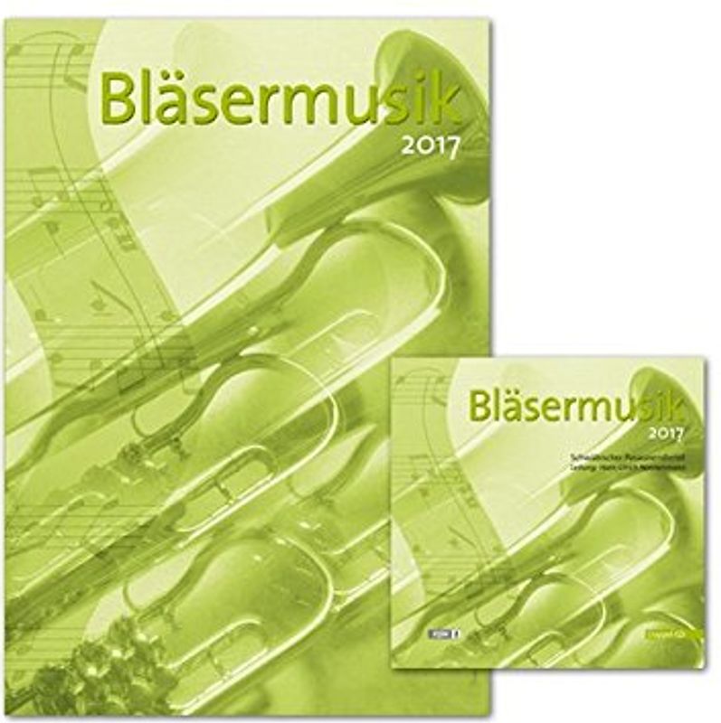 Paket Bläsermusik 2017: Notenheft und Doppel-CD