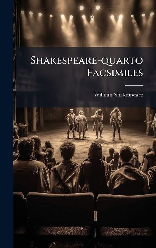 Shakespeare-quarto Facsimiles