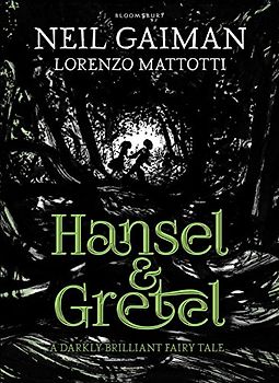Hansel & Gretel - Gaiman, Neil