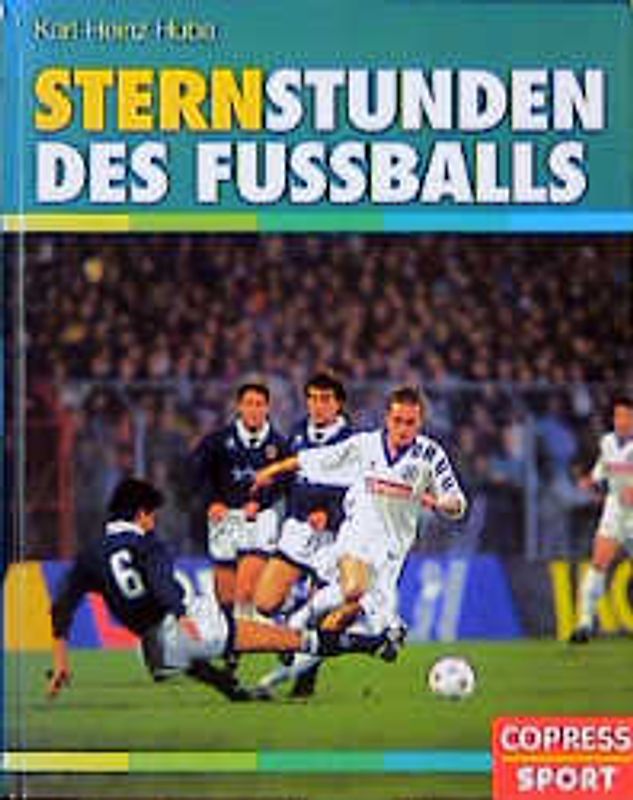 Sternstunden des Fussballs