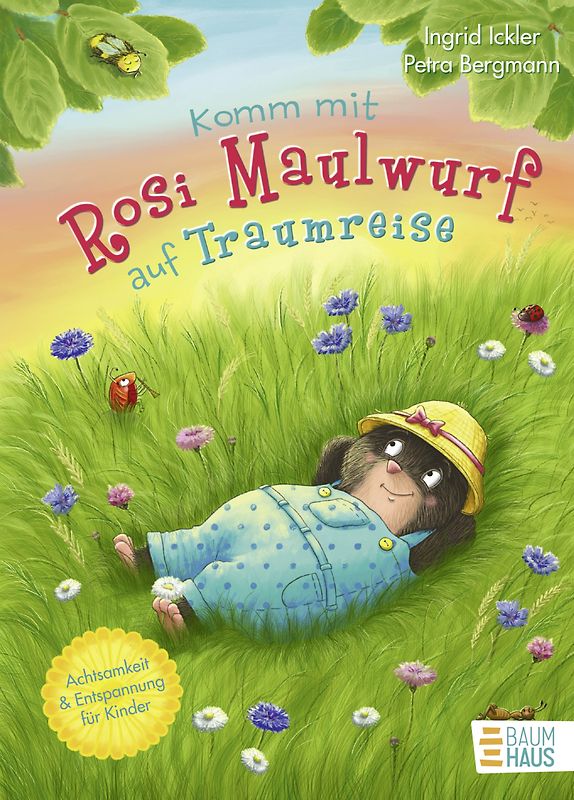 Komm mit Rosi Maulwurf auf Traumreise