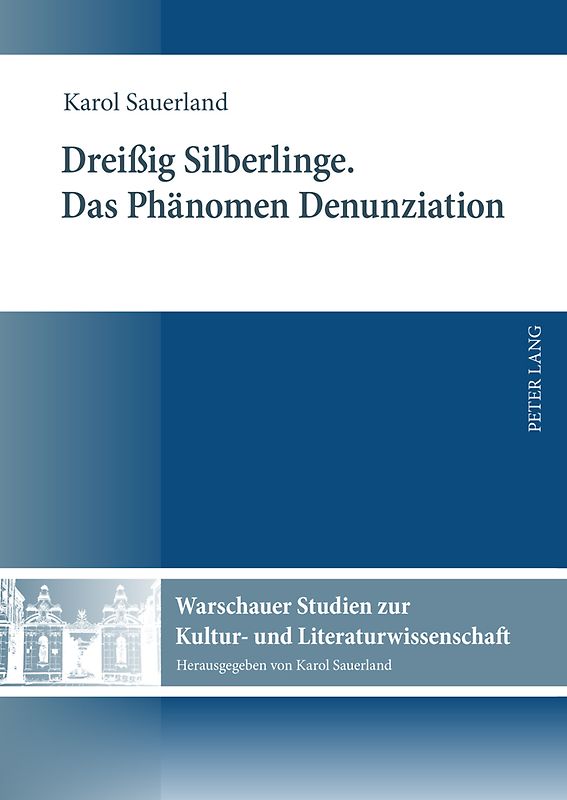 Dreißig Silberlinge- Das Phaenomen Denunziation