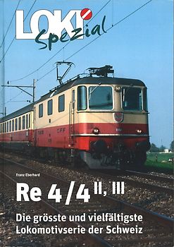 LOKI Spezial Nr. 32 - Re 4/4 II, III.