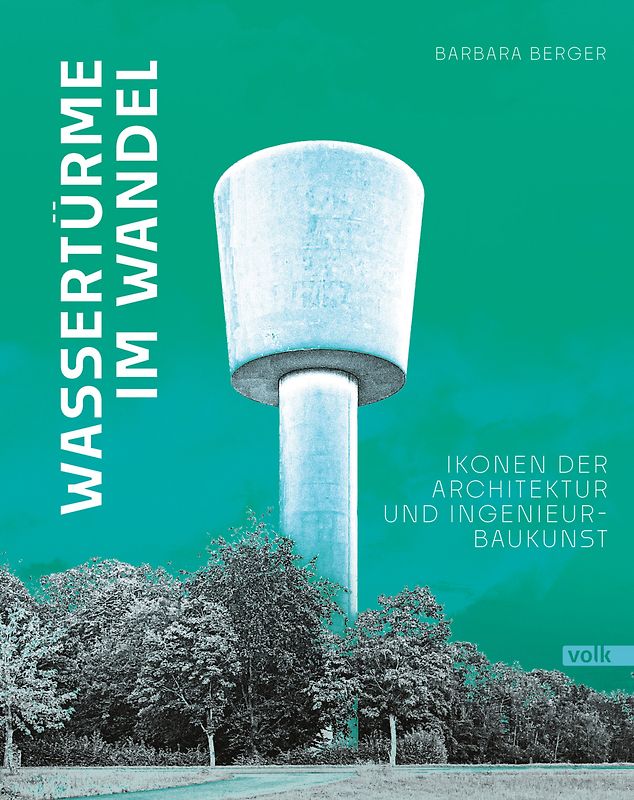 Wassertürme im Wandel