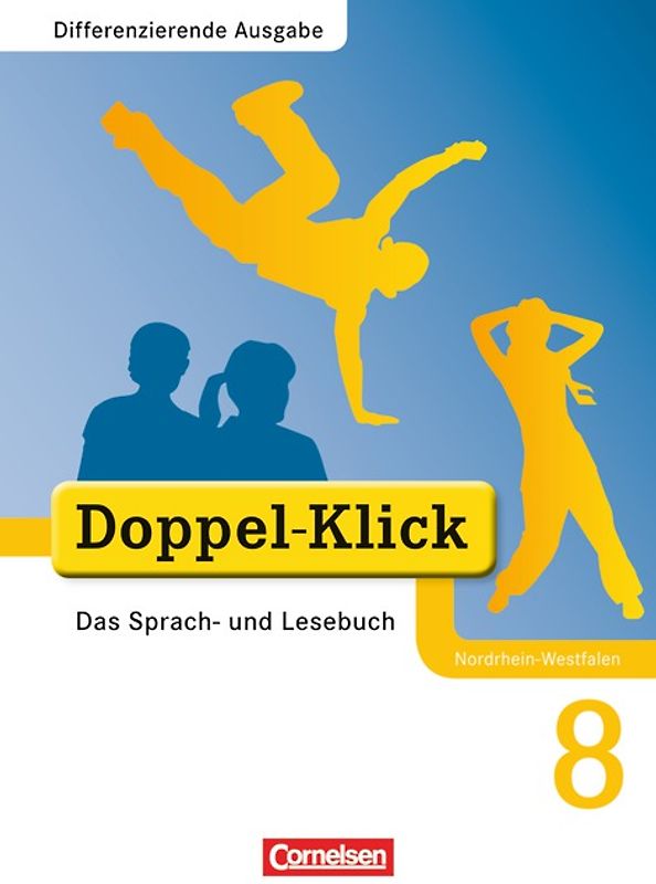 Doppel-Klick - Das Sprach- und Lesebuch - Differenzierende Ausgabe Nordrhein-Westfalen - 8. Schuljahr