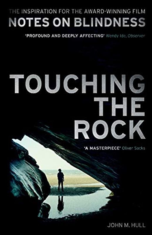 Touching the Rock: An Experience of Blindness