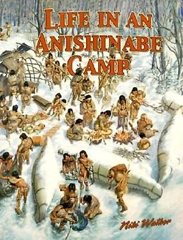Life in an Anishinabe Camp