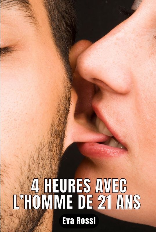 4 HEURES AVEC L’HOMME DE 21 ANS