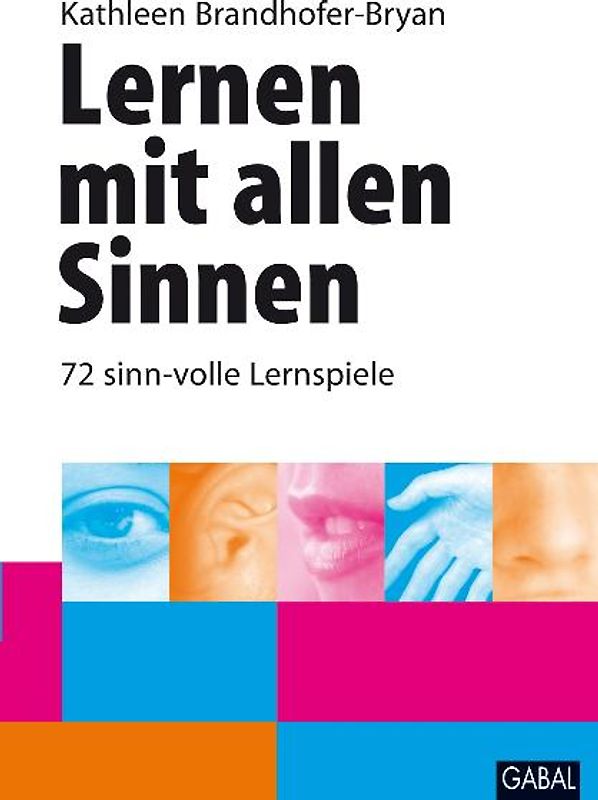 Lernen mit allen Sinnen