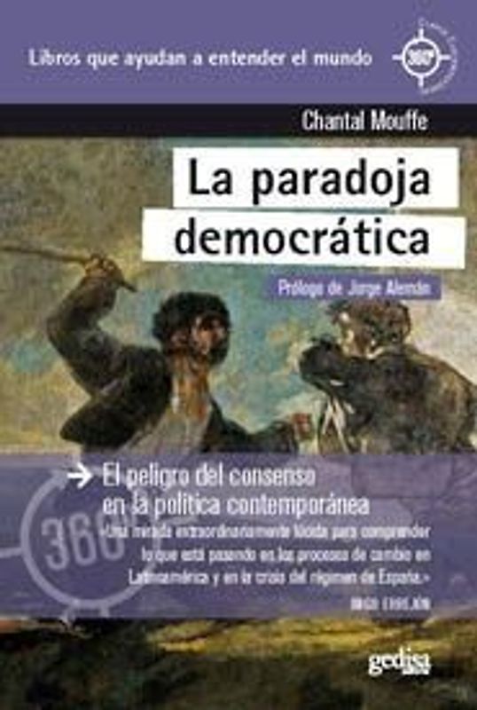 La paradoja democrática : el peligro del consenso en la política contemporánea