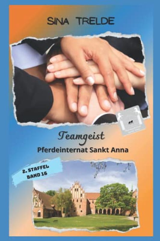 Teamgeist: Pferdeinternat Sankt Anna - 2. Staffel, Band 16