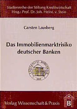 Das Immobilienmarktrisiko deutscher Banken.
