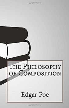 The Philosophy of Composition