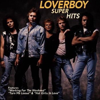 Loverboy - Super Hits