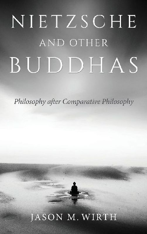 Nietzsche and Other Buddhas