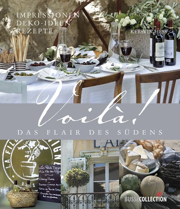 Voilà! Das Flair des Südens