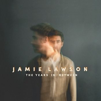 Lawson,Jamie - The Years In Between