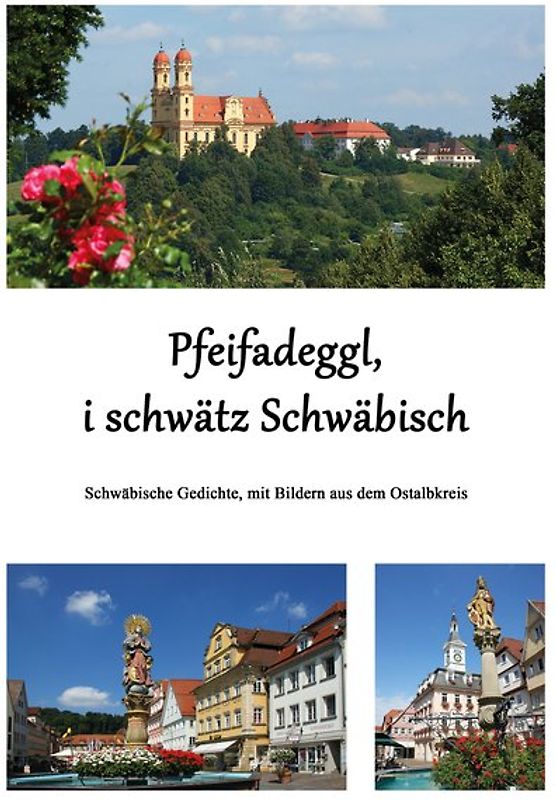 Pfeifadeggl, i schwätz Schwäbisch