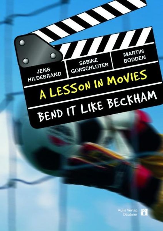 Englisch allgemein / A Lesson In Movies / Bend It Like Beckham