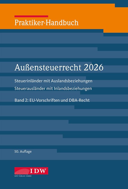 Praktiker-Handbuch Außensteuerrecht 2026, 2 Bände., 50. Auflage