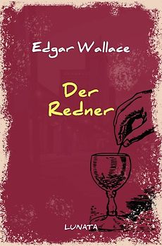 Edgar-Wallace-Reihe / Der Redner