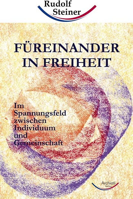 Füreinander in Freiheit