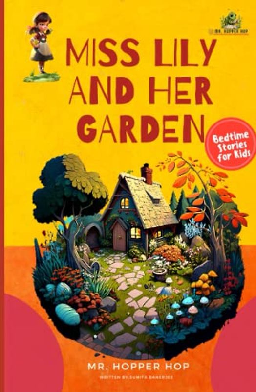 Miss Lily And Her Garden (Bed Time Stories)