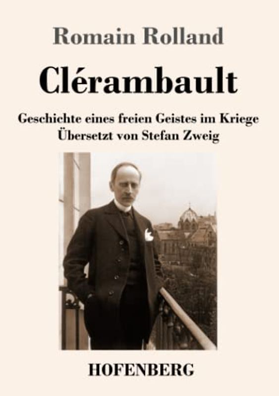 Clérambault: Geschichte eines freien Geistes im Kriege