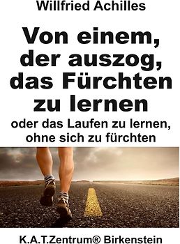 Von einem, der auszog, das Fürchten zu lernen