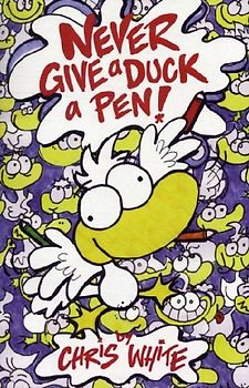 Never Give a Duck a Pen!