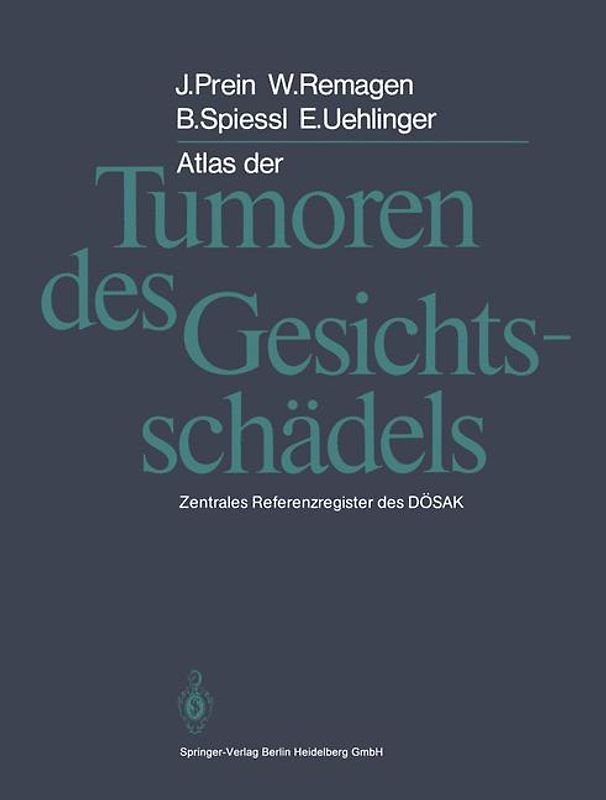 Atlas der Tumoren des Gesichtsschädels