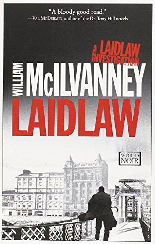 Laidlaw (World Noir) - McIlvanney, William