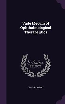 Vade Mecum of Ophthalmological Therapeutics