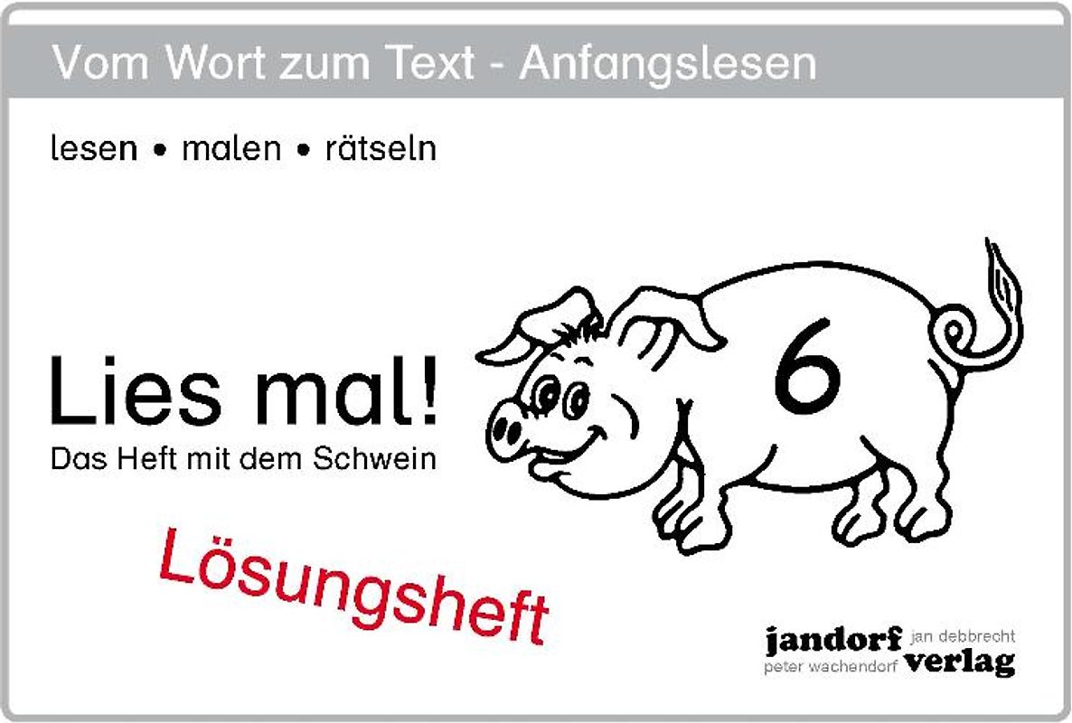Lies mal! Heft 6. Lösungsheft