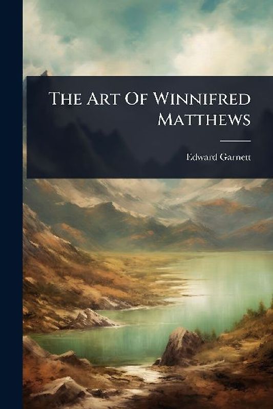 The Art Of Winnifred Matthews