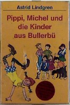 Pippi, Michel und Die Kinder aus Bullerbü