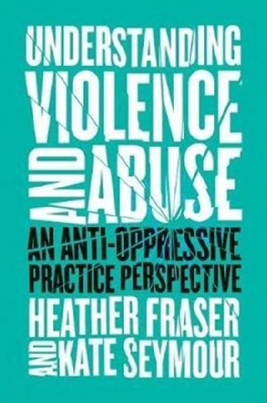 Understanding Violence and Abuse