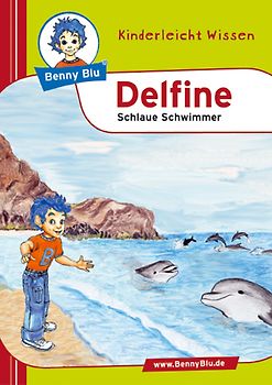 Benny Blu Buch / Delfine. Schlaue Schwimmer